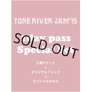 画像: ８月２日まで受け付け！Tシャツ色ブラック TONE RIVER JAM'15 スペシャルセット\7500→¥6500！(入場引換券＆１ドリンク＆Tシャツ色ブラック＆タオル）